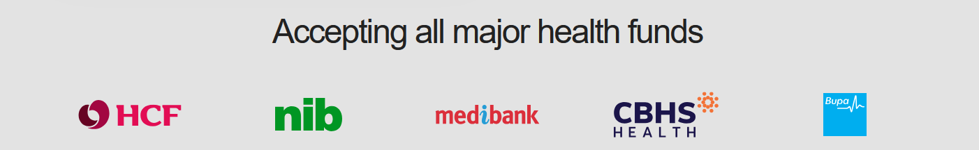 Accepting all major health funds: HCF, nib, Medibank, CBHS Health and Bupa